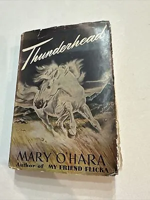 $50 • Buy Vintage 1943 Thunderhead By O'Hara, Mary SPECIAL EDITION Dust Jacket Included