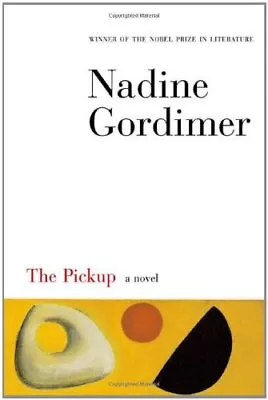 The Pickup By Gordimer Nadine • $3.79