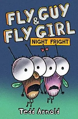 Fly Guy And Fly Girl: Night Fright - Hardcover By Arnold Tedd - GOOD • $3.85