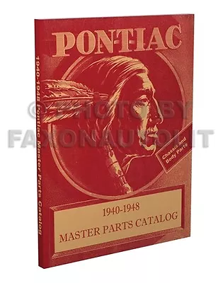 Pontiac Master Parts Book 1940 1941 1942 1946 1947 1948 Illustrated Catalog • $49