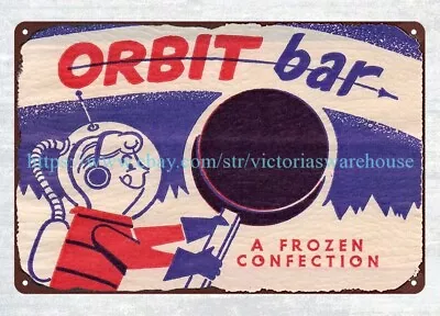 1950s 60s ORBIT BAR ICE CREAM Metal Tin Sign New Home Decorating Ideas • $18.99