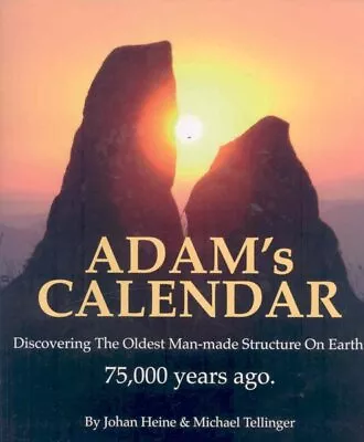 Adam's Calendar : Discovering The Oldest Man-Made Structure On Earth Hardcov... • $29.91