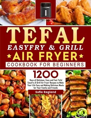 Tefal EasyFry & Grill Air Fryer Cook... Ragland Sofia • $20.58