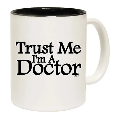 £8.95 • Buy Trust Me Im A Doctor - Funny Novelty Coffee Mug Mugs Cup - Gift Boxed