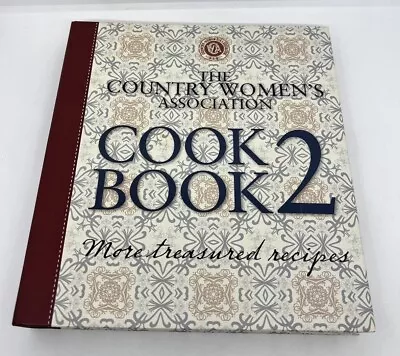 The Country Women's Association Cookbook 2 More Treasured Recipes CWA HC 2011 • $33.99