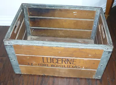 Vintage Lucerne Dairy Milk Crate Wood Metal Banded 11-62 Fort Worth Texas • $60