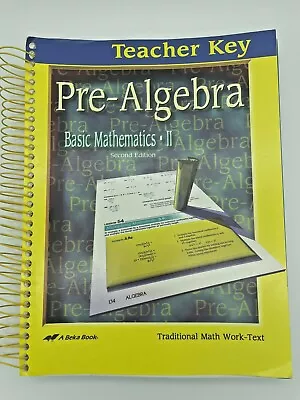 A Beka Book Pre-Algebra: Basic Mathematics II -Second Edition - Teacher Key • $20