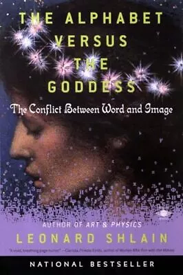 The Alphabet Versus The Goddess: The Conflict Between Word And Image (Compas... • $4.48