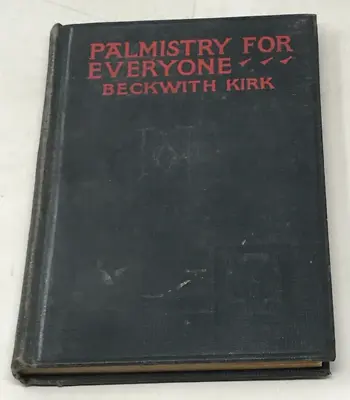 Palmistry For Everyone Beckwith Kirk 1927 E-124 • $42