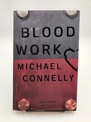 Blood Work Michael Connelly First Edition (Advanced Reading Copy) • $9.99