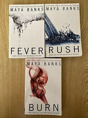 Maya Banks Breathless Complete Trilogy (Rush Fever Burn) Trade Paperback • $24.99