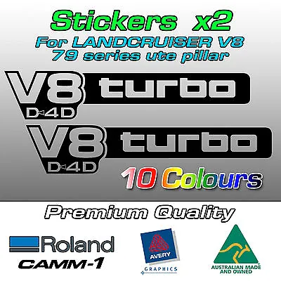 $18.95 • Buy V8 Turbo D4D Stickers For Toyota Landcruiser VDJ 79 Series PILLAR -Small (pair)