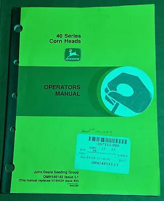 $18.99 • Buy John Deere 40 Series Corn Heads Operator Manual OMH146143 L1