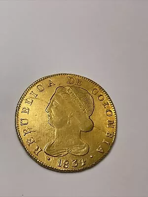 Colombia: Republic 1834 UR (Popayan) Gold 8 Escudos Nice Condition. Scarcer Date • $2550