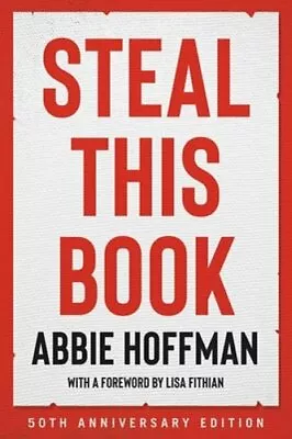 Steal This Book (50th Anniversary Edition) By Abbie Hoffman: New • $19.91