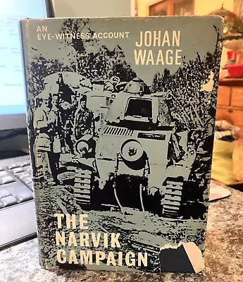 The Narvik Campaign; An Eye-Witness Account By Johan Waage English Translation • $10