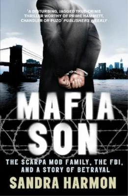 £4.33 • Buy Mafia Son: The Scarpa Mob Family, The FBI, And A Story Of Betrayal, Sandra Harmo