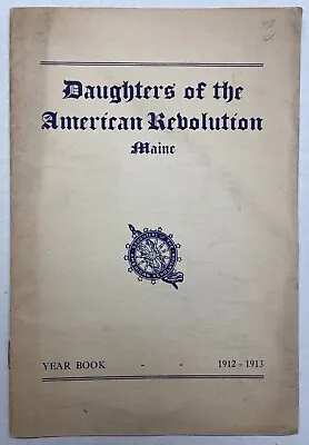 1913 - Daughters Of The American Revolution Maine Yearbook • $15