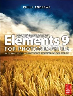 Adobe Photoshop Elements 9 For Photographers By Philip Andrews • $34.47