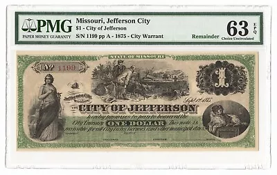 1875 $1 City Of Jefferson City Missouri (MO) City Warrant Remainder PMG 63 EPQ • $825