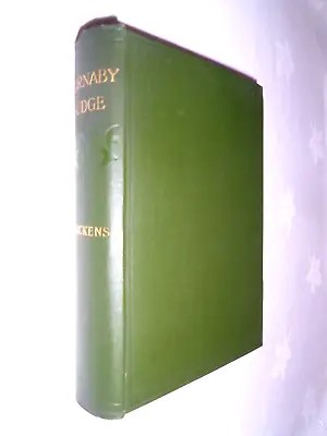Barnaby Rudge By Charles Dickens - 1906  Chapman & Hall - Very Good Condition • £9.99