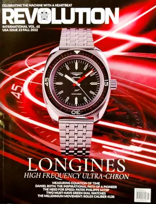 £17.72 • Buy The Revolution Magazine | Fall 2022 | Longines - High Frequency Ultra-chron