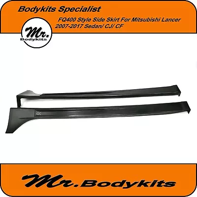 FQ400 Side Skirts For Mitsubishi Lancer 2007-2017 CJ CF Sedan By Mr Bodykits • $220