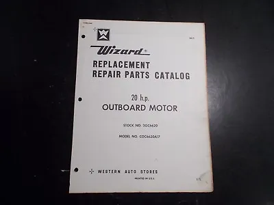 1971 Wizard 20 Hp Outboard Motor Model Coc6620a17 Parts Catalog • $9.95