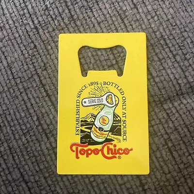 Topo Chico Metal Bottle Opener New 3-1/2  X 2  Collectible￼ • $9.90