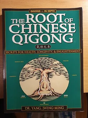 The Root Of Chinese Qigong: Secrets Of Health Longevity & Enlightenment By... • £20