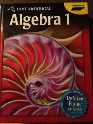 Holt McDougal Algebra 1 Tennessee: Student Edition 2012 - Hardcover - GOOD • $6.96