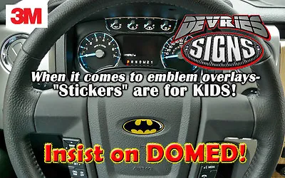 DOMED Ford Original Batman Steering Wheel Emblem Overlay F-150 F-250 F-350  • $11.99