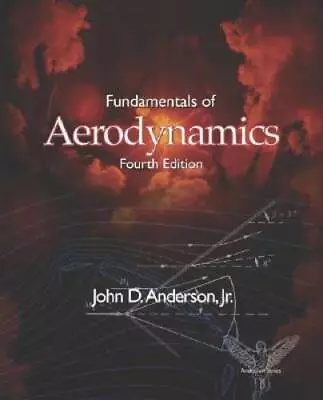 Fundamentals Of Aerodynamics - Hardcover By Anderson John D. - GOOD • $59.94