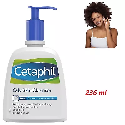 £11.97 • Buy Cetaphil Oily Skin Cleanser 236ml Soap-Free Non-Comedogenic Gentle Foaming Actio