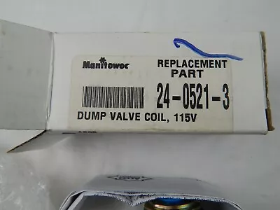 NOS! Manitowoc 24-0521-3 Replacement Dump Valve Coil 115V  • $22.99