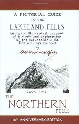 The Northern Fells: A Pictorial Guide To The Lakeland Fells (Wainwright Readers • £6.80