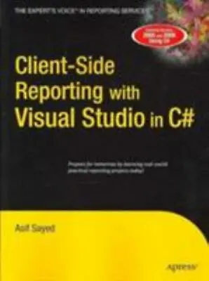 Client-Side Reporting With Visual Studio In C# By Sayed Asif • $11.02