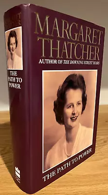 The Path To Power By Margaret Thatcher (1995 Hardcover) Signed First Edition • $200