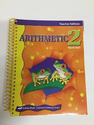 A Beka Traditional Arithmetic Series Math 2nd Gr. Work Text Teacher Edition 2015 • $3.98