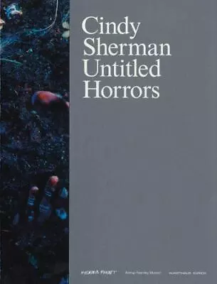 Cindy Sherman: Untitled Horrors Kracht ChristianSjónJuly MirandaNorén Lar • $30.25