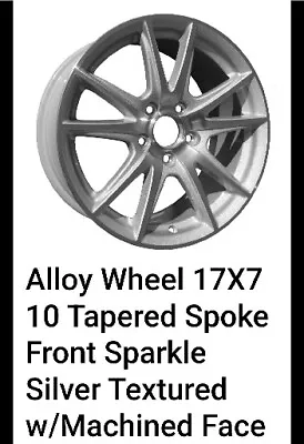 Alloy Wheel 17X7 10 Tapered Spoke Front Sparkle Silver Textured W/Machined Face  • $160