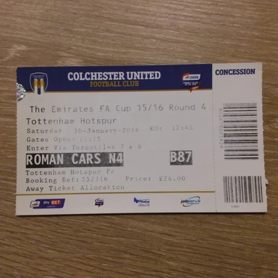 £3.99 • Buy Ticket 2015/16 Colchester Utd V Tottenham Spurs (FA Cup)