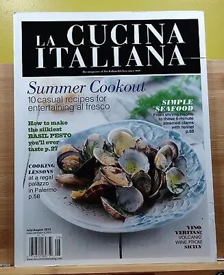 La Cucina Italiana JULY/AUG 2013 Summer Cookout 10 Casual Recipes For Entertaini • $11.97