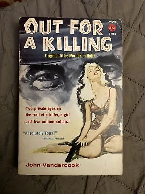 Crime Gga Vintage Pb Out For A Killing By Vandercook Avon Book T278 1958 G • $15.99