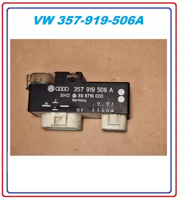 OEM VW Volkswagen Fan Control Module Relay Beetle Golf Jetta 357-919-506A • $29.99