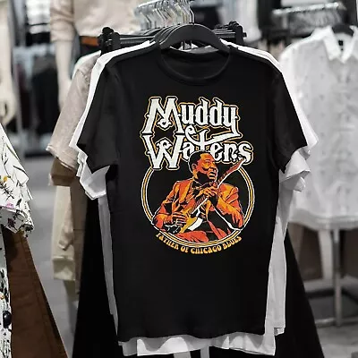 Muddy Waters Gift For Fans Men All Size T-Shirt 4H1457 • $17.99