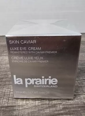 La Prairie Skin Caviar Luxe Eye Cream 0.68 Oz/20 ML - New And Sealed Box • $139.99