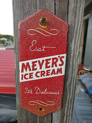 Rare Vintage Meyer's Ice Cream Porcelain Metal Door Push Sign  • $190