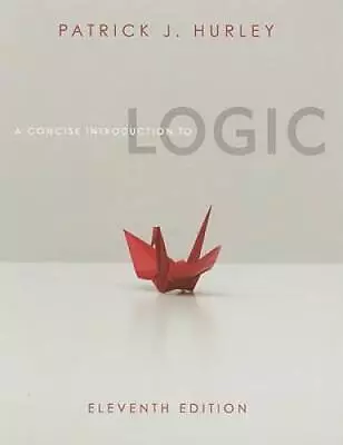 A Concise Introduction To Logic (Book Only) - Hardcover - ACCEPTABLE • $175.74