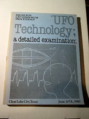 MUFON UFO Symposium Proceedings Technology A Detailed Examination TX June 1980 • $75